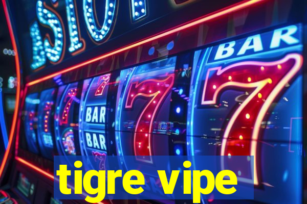 tigre vipe